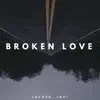 Lacosh & Jovi - Broken Love - Single